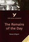 York Notes Advanced : the Remains of the Day (York Notes Advanced)