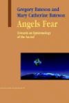 Angels Fear : Towards An Epistemology Of The Sacred