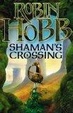 Cover of Shaman's Crossing: Soldier Son Trilogy Bk. 1