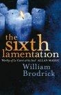 The sixth lamentation : A novel
