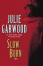 Cover of "Slow Burn"