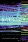 Unweaving the rainbow : science, delusion and the appetite for wonder
