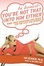 Cover of 'Be Honest--You're Not That Into Him Either'