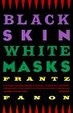 Cover of Black Skin, White Masks
