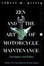 Cover of Zen and the Art of Motorcycle Maintenance