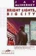 Cover of Bright Lights, Big City