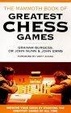 Cover of Mammoth Book of the World's Greatest Chess Games