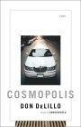 Cosmopolis : A Novel