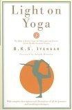 Light on Yoga : The Bible of Modern Yoga...