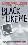 Black Like Me : 35th Anniversary Edition