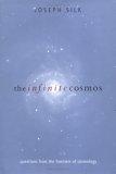 The Infinite Cosmos : Questions from the Frontiers of Cosmology