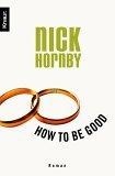 How to be good.
