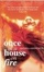 Cover of "Once in a House on Fire"