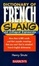 Cover of "Dictionary of French Slang and Colloquial Expressions"