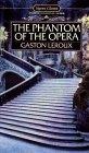 The Phantom of the Opera (Signet Classics (Paperback))