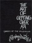 The Art of Getting Over