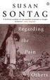 Cover of Regarding the Pain of Others