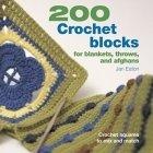 Image of 200 Crochet Blocks for Blankets, Throws, and Afghans