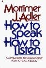HOW TO SPEAK HOW TO LISTEN