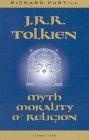 J.R.R. Tolkien : Myth, Morality, and Religion