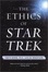 Cover of "The Ethics of Star Trek"