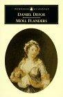 Moll Flanders : The Fortunes and Misfortunes of the Famous Moll Flanders (Penguin Classics)