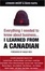 Cover of "Everything I Needed to Know about Business-- I Learned from a Canadian"