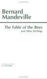 The Fable of the Bees : And Other Writings