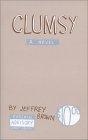 Clumsy