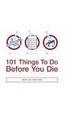 Cover of 101 Things to Do Before You Die