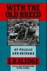 With the Old Breed : At Peleliu and Okinawa