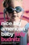Cover of "Nice Big American Baby"
