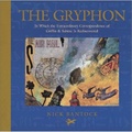 The Gryphon : In Which the Extraordinary Correspondence of Griffin & Sabine Is Rediscovered