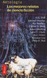 Cover of Los Mejores Relatos De Ciencia Ficcion/Best Science Fiction Stories