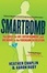 Cover of "Smartbomb"