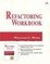 Cover of "Refactoring Workbook"
