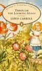 Through the Looking Glass (Penguin Popular Classics)