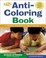 Cover of "The First Anti-Coloring Book"