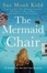Cover of "The Mermaid Chair"