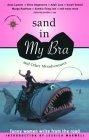 Sand in My Bra and Other Misadventures : Funny Women Write from the Road (Travelers' Tales)