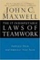 Cover of "The 17 Indisputable Laws of Teamwork"
