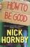 Cover of "How to Be Good"