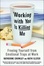 Cover of "Working With You is Killing Me"
