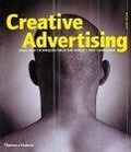 Creative Advertising : Ideas and Techniques from the World's Best Campaigns
