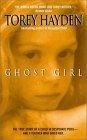 Ghost Girl : The True Story of a Child in Peril and the Teacher Who Saved Her