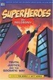 Cover of Superheroes And Philosophy
