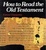 Cover of "How to Read the Old Testament"