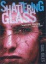 Cover of "Shattering Glass"