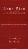 Beauty's Release : The Conclusion of the Classic Erotic Trilogy of Sleeping Beauty