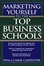 Cover of Marketing Yourself to the Top Business Schools